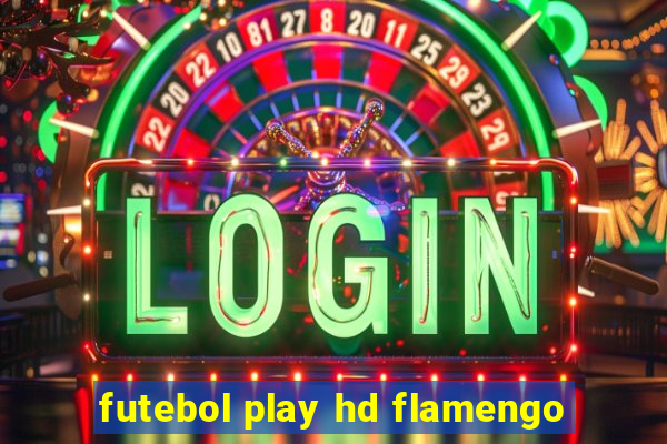 futebol play hd flamengo